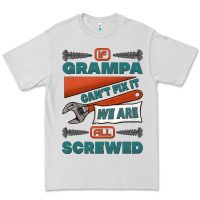 Dove Grey if grampa can't fix it we are all screwed Premium Tee - Jasminsmagicworld