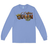 Colony Blue caffeine queen Long Sleeve Tee - BarkalooDesign