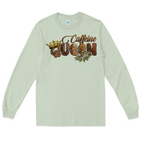 Matcha caffeine queen Long Sleeve Tee - BarkalooDesign