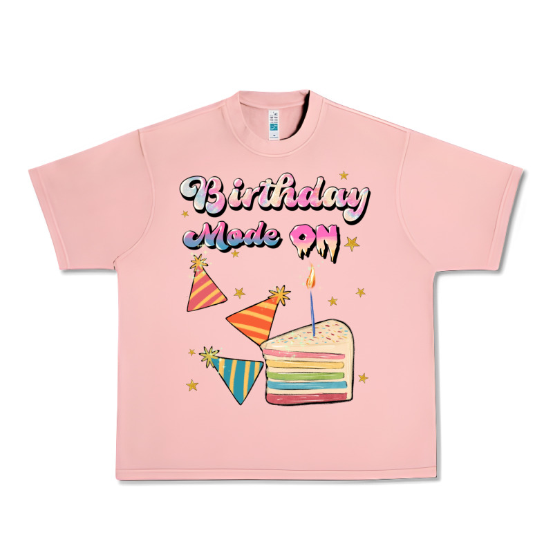 Birthday Mode On Urban Heavy Tee by JahusDesignShop | Teevron