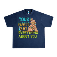 Navy your nails say everything about you bbs Urban Heavy Tee - BundleAndBundleShop