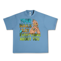 Pebble Blue your nails say everything about you bbs Urban Heavy Tee - BundleAndBundleShop
