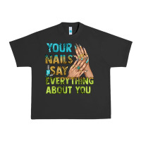 Pigment Black your nails say everything about you bbs Urban Heavy Tee - BundleAndBundleShop