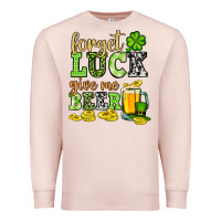 Pale Pink St. Patrick's Forget luck give me beer Premium Sweatshirt - OliviaCreatesArt