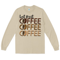 Mushroom but first coffee coffee coffee Long Sleeve Tee - BarkalooDesign