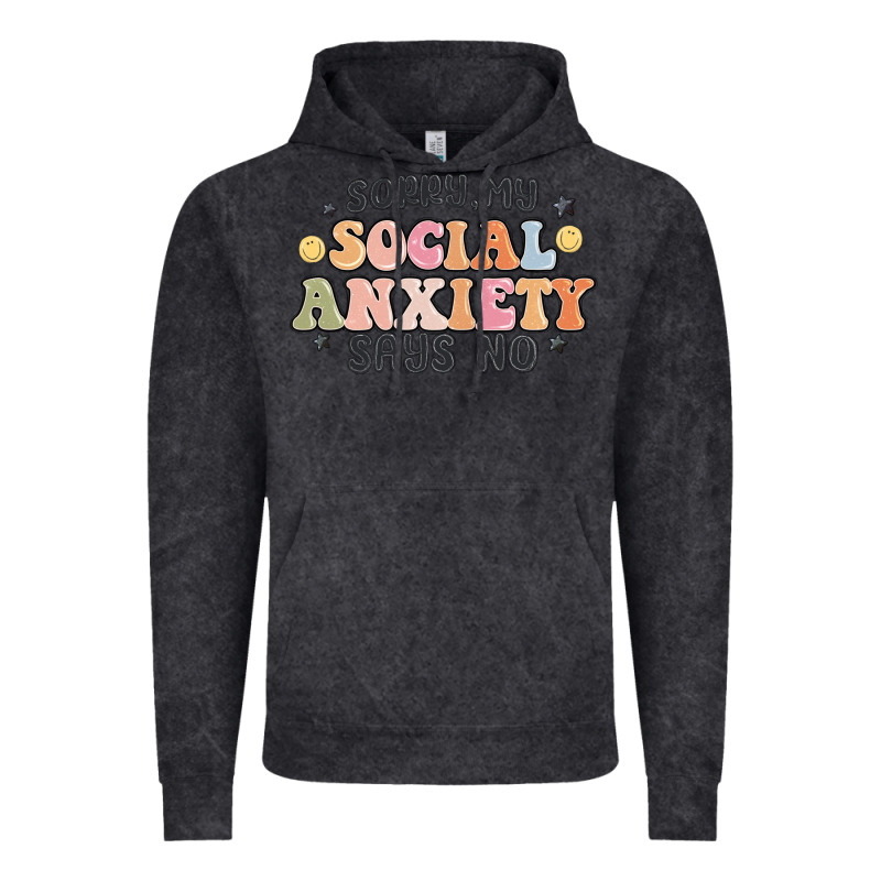 Sorry My Social Anxiety Says No Vintage Hoodie by MaliasSmallBusiness | Teevron