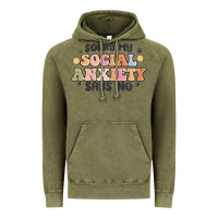 Vintage Olive sorry my social anxiety says no Vintage Hoodie - MaliasSmallBusiness