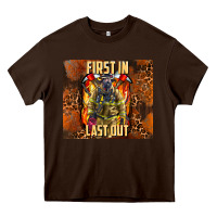 Chocolate Brown first in last out firefighter Heavy Core Tee - AdoDesignShop