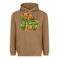 Toasted Coconut Nacho average mini Heavyweight Hoodie - FaDigitalArtStudio