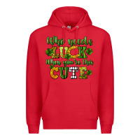 Red Who needs luck when you're this cute St. Patrick's Premium Hoodie - CowGirlArtShop