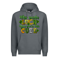 Rock Who needs luck when you're this cute St. Patrick's Premium Hoodie - CowGirlArtShop