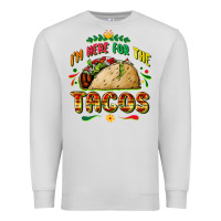 Dove Grey I'm here for the tacos Premium Sweatshirt - FaDigitalArtStudio