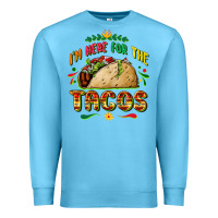 Ocean Blue I'm here for the tacos Premium Sweatshirt - FaDigitalArtStudio