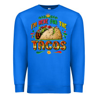 True Royal I'm here for the tacos Premium Sweatshirt - FaDigitalArtStudio