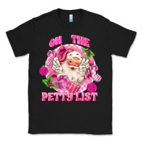 Black on the petty list Classic Tee - MaliasSmallBusiness