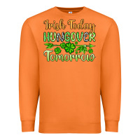 Carrot St. Patrick's Irish today hungover tomorrow Premium Sweatshirt - OliviaCreatesArt