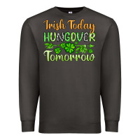 Smoke St. Patrick's Irish today hungover tomorrow Premium Sweatshirt - OliviaCreatesArt