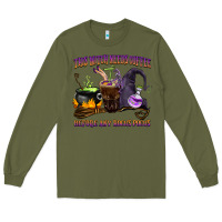 Army Green this witch needs coffee before any hocus pocus Long Sleeve Tee - BarkalooDesign