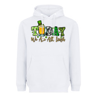 White Today we are all Irish Heavyweight Hoodie - OliviaCreatesArt