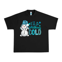 Black i'm so freaking cold bbs Urban Heavy Tee - BundleAndBundleShop