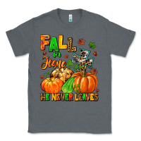 Charcoal Heather fall for jesus he never leaves Classic Tee - MaliasSmallBusiness