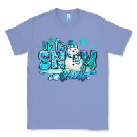 Colony Blue up to snow good winter snowman Classic Tee - MaliasSmallBusiness