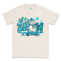 Natural up to snow good winter snowman Classic Tee - MaliasSmallBusiness