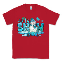 Red up to snow good winter snowman Classic Tee - MaliasSmallBusiness