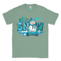 Sage up to snow good winter snowman Classic Tee - MaliasSmallBusiness