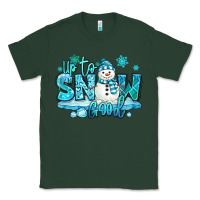Sports Green up to snow good winter snowman Classic Tee - MaliasSmallBusiness