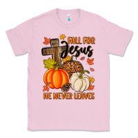 Bubblegum Pink fall for jesus he never leaves Classic Tee - MaliasSmallBusiness