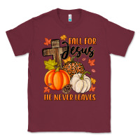 Burgundy fall for jesus he never leaves Classic Tee - MaliasSmallBusiness