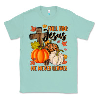Seafoam fall for jesus he never leaves Classic Tee - MaliasSmallBusiness