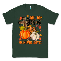 Sports Green fall for jesus he never leaves Classic Tee - MaliasSmallBusiness
