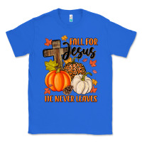 True Royal fall for jesus he never leaves Classic Tee - MaliasSmallBusiness