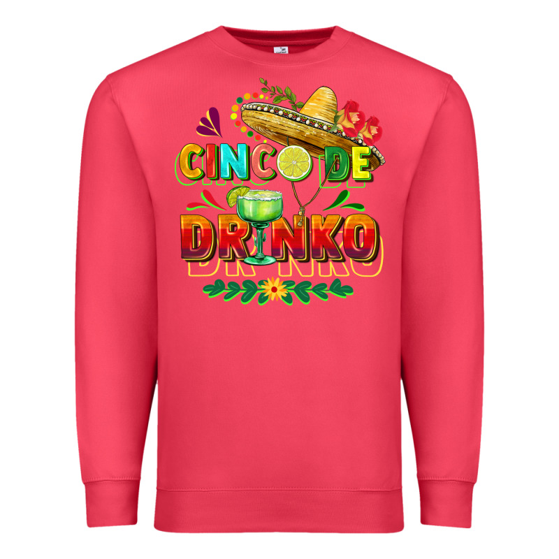 Cinco De Drinko Premium Sweatshirt by FaDigitalArtStudio | Teevron