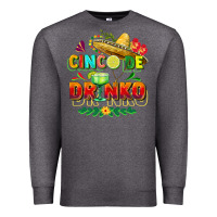 Charcoal Heather Cinco de drinko Premium Sweatshirt - FaDigitalArtStudio