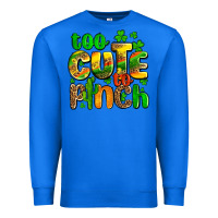 True Royal St. Patrick's too cute to pinch Premium Sweatshirt - OliviaCreatesArt
