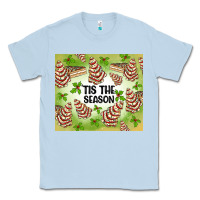 Dusty Blue tis the season christmas tree cake Classic Tee - MaliasSmallBusiness