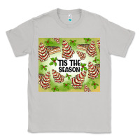 Moon Dust tis the season christmas tree cake Classic Tee - MaliasSmallBusiness