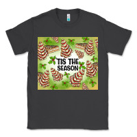 Smoke tis the season christmas tree cake Classic Tee - MaliasSmallBusiness