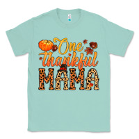 Seafoam one thankful mama Classic Tee - MaliasSmallBusiness