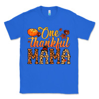 True Royal one thankful mama Classic Tee - MaliasSmallBusiness