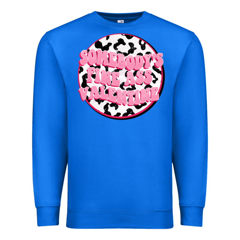 Somebody's Fine Ass Valentine Premium Sweatshirt by FaDigitalArtStudio | Teevron