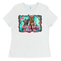 White mama bear sees all Ladies Tee - Artiststas