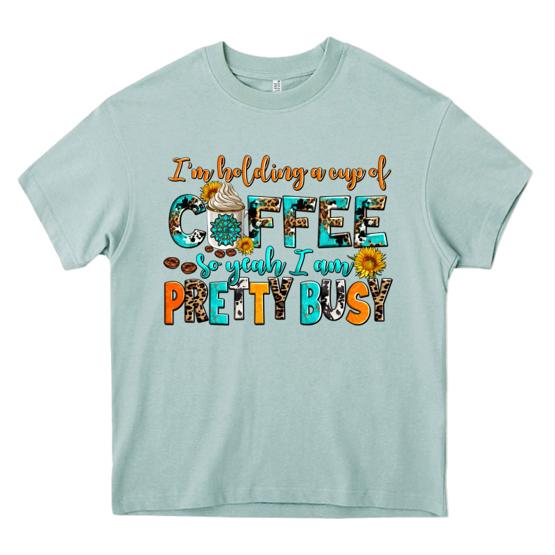 I Am Holding A Cup Of Coffee So Yeah Iam Pretty Bu Heavy Core Tee by AdoDesignShop | Teevron