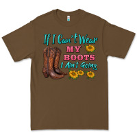 Cacao if i can't wear my boots i ain't going Premium Tee - BarkalooDesign