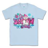 Dusty Blue up to snow good pink christmas winter snowman Classic Tee - MaliasSmallBusiness