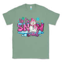 Sage up to snow good pink christmas winter snowman Classic Tee - MaliasSmallBusiness