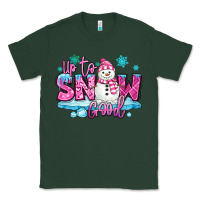 Sports Green up to snow good pink christmas winter snowman Classic Tee - MaliasSmallBusiness